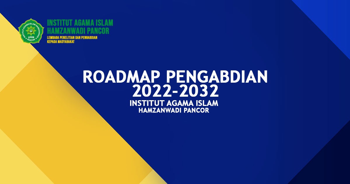 Roadmap Pengabdian IAI Hamzanwadi Pancor 2022–2032